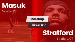 Matchup: Masuk  vs. Stratford  2017