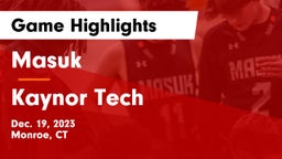 Masuk  vs Kaynor Tech Game Highlights - Dec. 19, 2023