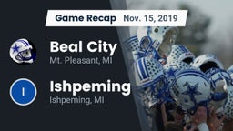Recap: Beal City  vs. Ishpeming  2019