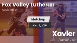 Matchup: Fox Valley Lutheran vs. Xavier  2018