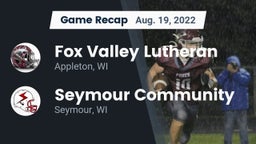 Recap: Fox Valley Lutheran  vs. Seymour Community  2022