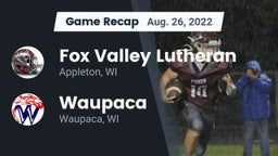 Recap: Fox Valley Lutheran  vs. Waupaca  2022