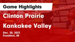 Clinton Prairie  vs Kankakee Valley  Game Highlights - Dec. 28, 2022