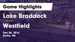 Lake Braddock  vs Westfield  Game Highlights - Dec 06, 2016