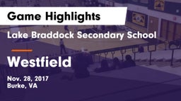 Lake Braddock Secondary School vs Westfield  Game Highlights - Nov. 28, 2017