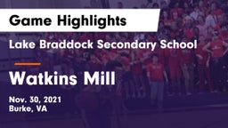Lake Braddock Secondary School vs Watkins Mill Game Highlights - Nov. 30, 2021