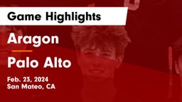 Aragon  vs Palo Alto  Game Highlights - Feb. 23, 2024