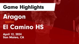 Aragon  vs El Camino HS Game Highlights - April 12, 2024
