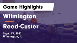 Wilmington  vs Reed-Custer  Game Highlights - Sept. 13, 2022