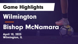 Wilmington  vs Bishop McNamara  Game Highlights - April 10, 2023