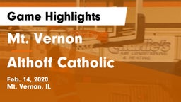 Mt. Vernon  vs Althoff Catholic  Game Highlights - Feb. 14, 2020