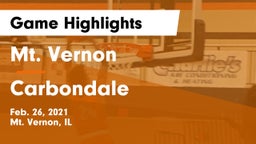 Mt. Vernon  vs Carbondale  Game Highlights - Feb. 26, 2021