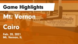 Mt. Vernon  vs Cairo  Game Highlights - Feb. 20, 2021