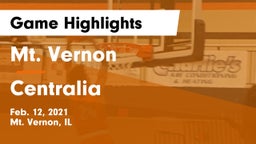 Mt. Vernon  vs Centralia  Game Highlights - Feb. 12, 2021