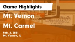 Mt. Vernon  vs Mt. Carmel  Game Highlights - Feb. 2, 2021