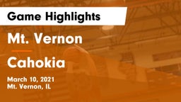 Mt. Vernon  vs Cahokia  Game Highlights - March 10, 2021