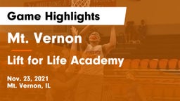 Mt. Vernon  vs Lift for Life Academy  Game Highlights - Nov. 23, 2021