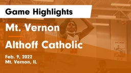 Mt. Vernon  vs Althoff Catholic  Game Highlights - Feb. 9, 2022