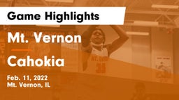Mt. Vernon  vs Cahokia  Game Highlights - Feb. 11, 2022