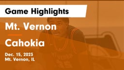 Mt. Vernon  vs Cahokia  Game Highlights - Dec. 15, 2023