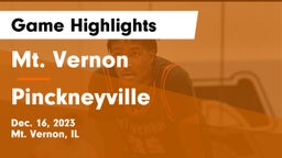 Mt. Vernon  vs Pinckneyville  Game Highlights - Dec. 16, 2023