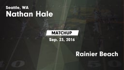 Matchup: Nathan Hale vs. Rainier Beach  2016
