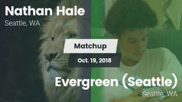Matchup: Nathan Hale vs. Evergreen  (Seattle) 2018