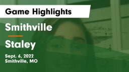 Smithville  vs Staley  Game Highlights - Sept. 6, 2022