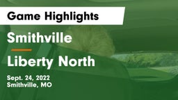 Smithville  vs Liberty North  Game Highlights - Sept. 24, 2022