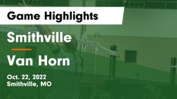 Smithville  vs Van Horn  Game Highlights - Oct. 22, 2022