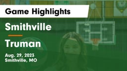 Smithville  vs Truman  Game Highlights - Aug. 29, 2023