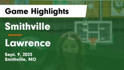 Smithville  vs Lawrence  Game Highlights - Sept. 9, 2023