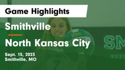 Smithville  vs North Kansas City  Game Highlights - Sept. 15, 2023