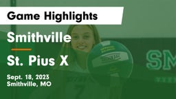 Smithville  vs St. Pius X  Game Highlights - Sept. 18, 2023