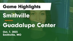 Smithville  vs Guadalupe Center Game Highlights - Oct. 7, 2023