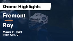 Fremont  vs Roy  Game Highlights - March 31, 2022
