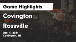 Covington  vs Rossville  Game Highlights - Jan. 6, 2024