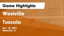 Westville  vs Tuscola Game Highlights - Oct. 10, 2022