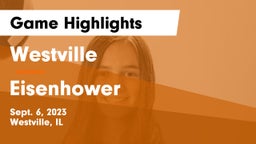 Westville  vs Eisenhower  Game Highlights - Sept. 6, 2023