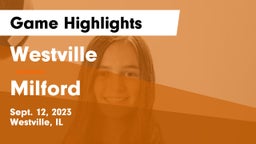 Westville  vs Milford Game Highlights - Sept. 12, 2023