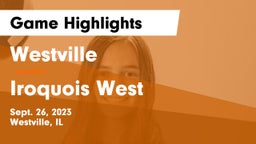 Westville  vs Iroquois West Game Highlights - Sept. 26, 2023