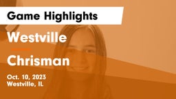 Westville  vs Chrisman Game Highlights - Oct. 10, 2023
