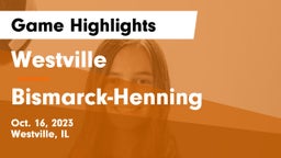 Westville  vs Bismarck-Henning  Game Highlights - Oct. 16, 2023