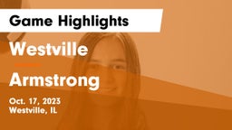 Westville  vs Armstrong Game Highlights - Oct. 17, 2023