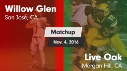 Matchup: Willow Glen High vs. Live Oak  2016