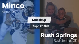 Matchup: Minco  vs. Rush Springs  2019