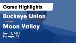 Buckeye Union  vs Moon Valley  Game Highlights - Jan. 13, 2022