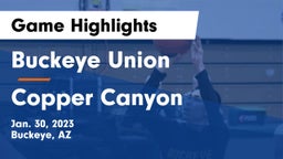 Buckeye Union  vs Copper Canyon  Game Highlights - Jan. 30, 2023