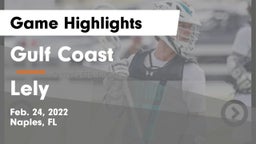 Gulf Coast  vs Lely  Game Highlights - Feb. 24, 2022