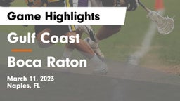 Gulf Coast  vs Boca Raton  Game Highlights - March 11, 2023